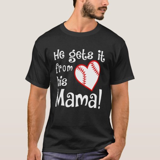 Hij krijgt het van zijn moeder t-shirt (Voorkant)