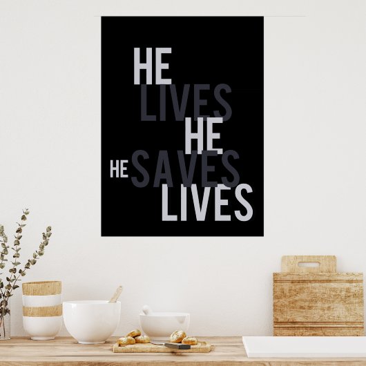 Hij leeft. Hij redt. Poster (Keuken)