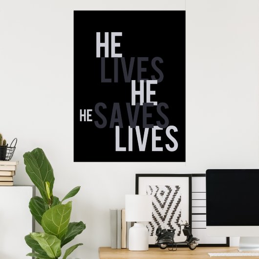 Hij leeft. Hij redt. Poster (Thuiskantoor)