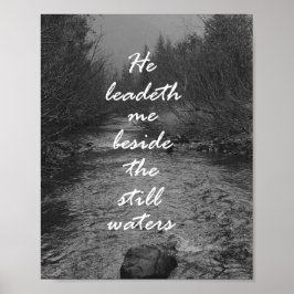 Hij leidt me naast de bijbelversie van de stilstaa poster