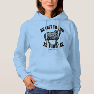 Hij liet de 99 achter om mij te vinden Christelijk Hoodie
