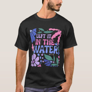 Hij liet het achter in de waterdoop Christelijk ge T-shirt