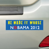 Hij maakte het nog erger in NOBAMA 2012 Bumpersticker (Op auto)