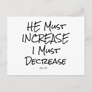 Hij moet omhoog, ik moet bijbelverse verminderen briefkaart