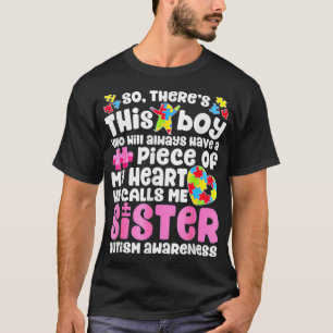 Hij noemt me zuster T Autism Awar. T-shirt
