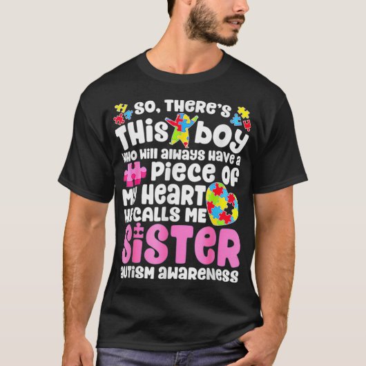 Hij noemt me zuster T Autism Awar. T-shirt (Voorkant)