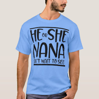 Hij of zij kan niet wachten tot hij of zij een Nan T-shirt