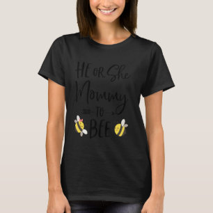 Hij of zij mama om nieuwe mama te worden. t-shirt
