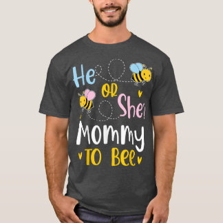 Hij of zij mama om sekse te laten zien t-shirt