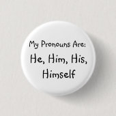"Hij" Pronoun Badge Ronde Button 3,2 Cm (Voorkant)