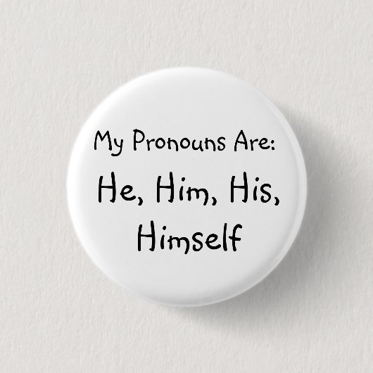 "Hij" Pronoun Badge Ronde Button 3,2 Cm (Voorkant)
