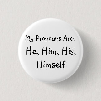 "Hij" Pronoun Badge Ronde Button 3,2 Cm