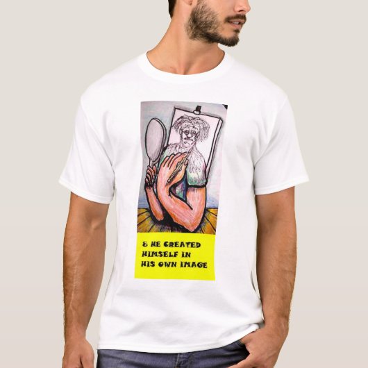 & hij schiep zichzelf in zijn eigen afbeelding t-shirt (Voorkant)