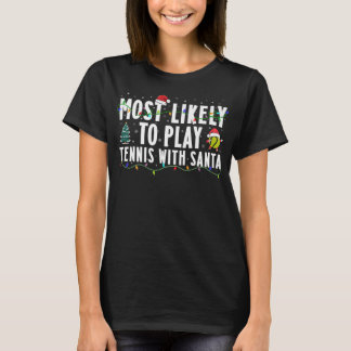 Hij speelt waarschijnlijk tennis met Santa Funny C T-shirt