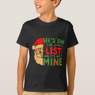 Hij Staat Op De Lijst En Het Is Niet Van Mij Manne T-shirt