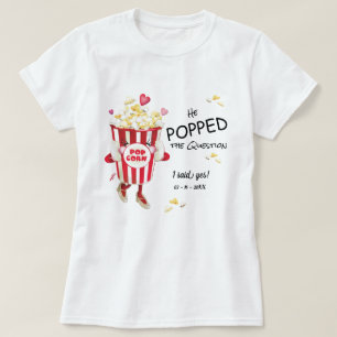 Hij stelde de vraag Popcorn Verloving T-shirt