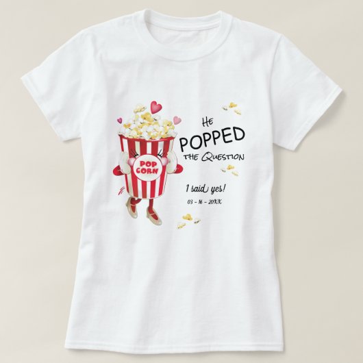 Hij stelde de vraag Popcorn Verloving T-shirt (Design voorkant)