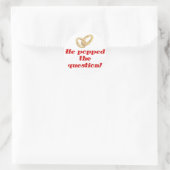 Hij stelde de vraag ronde sticker (Tas)
