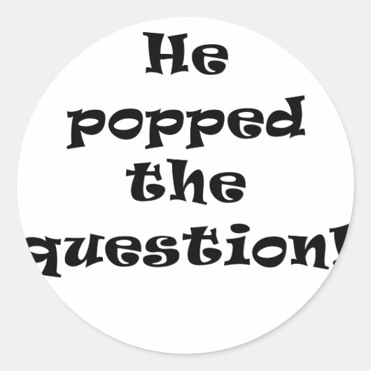 Hij stelde de vraag ronde sticker (Voorkant)