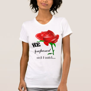 Hij stelde voor en ik zei ja tegen Verloving. T-shirt