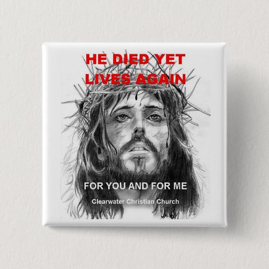 Hij stierf maar leeft vierkante button 5,1 cm (Voorkant)