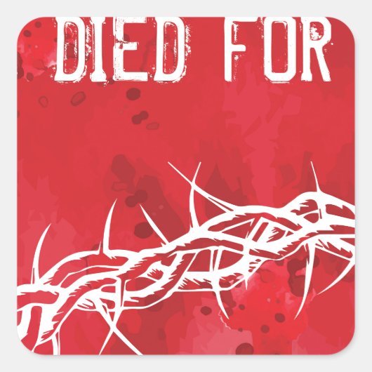 hij stierf voor ons vierkante sticker (Voorkant)