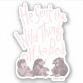Hij stuurde de wilde dingen naar bed - Roze Sticker (Voorkant)