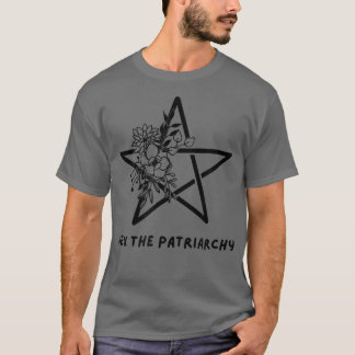 Hij The Patriarchy Feminism Wicca Witchcraft Witch T-shirt