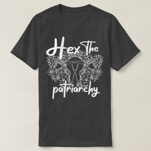 Hij The Patriarchy Feminism Witch Wicca Feminist W T-shirt (Design voorkant)