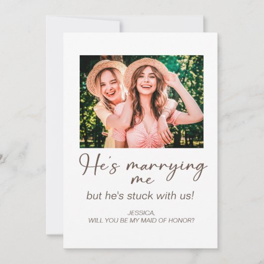 Hij trouwt me met ons Maid of Honor Photo Kaart (Voorkant)