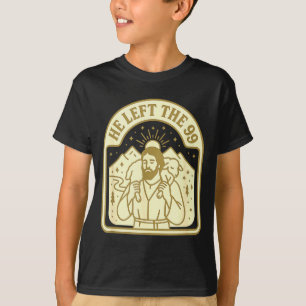 Hij verliet de 99 christelijke Jezus die het verlo T-shirt