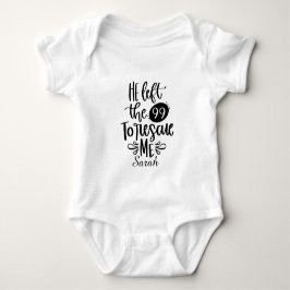 Hij verliet de 99 om mij te redden Baby Body  Romper