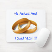 Hij vroeg en ik zei ja!!!! Wedding Rings Mousepad Muismat (Met muis)