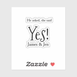 Hij vroeg ze zei ja verlovingsfeest naam eenvoudig sticker