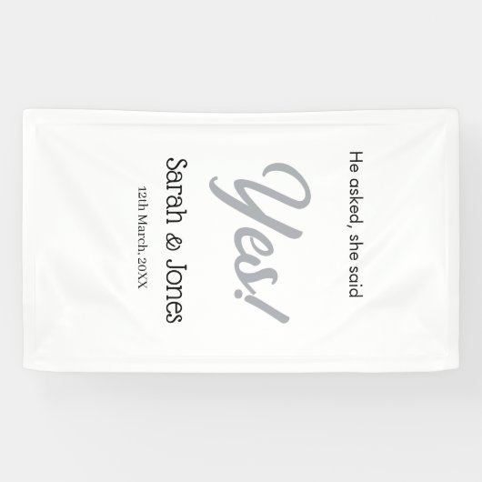 Hij vroeg zij zei ja engagement simple silver dat spandoek (Horizontaal)