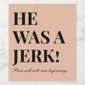 "Hij was een eikel!" echtscheidingspartij Wijn Etiket (Enkel label)