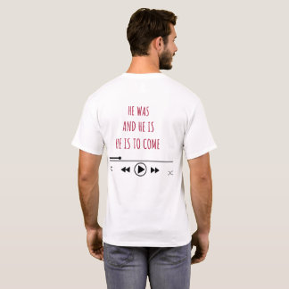 HIJ WAS EN HIJ IS OM TE KOMEN T-SHIRT
