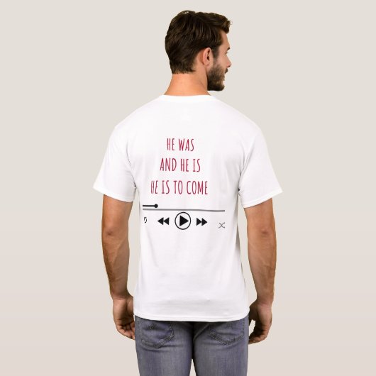 HIJ WAS EN HIJ IS OM TE KOMEN T-SHIRT (Achterkant volledig)
