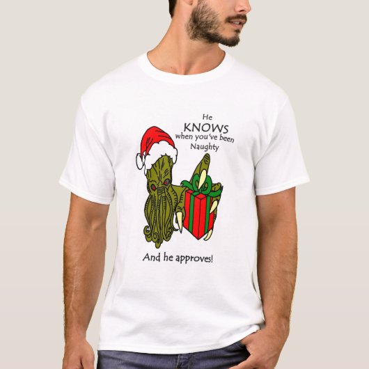 Hij weet wanneer je Naughty T-Shirt bent geweest (Voorkant)