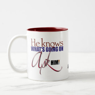 Hij weet wat er aan de hand is: Vraag het hem. mok