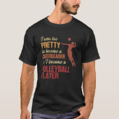 Hij werd een volleybalspeler en teamcoach van Voll T-shirt (Voorkant)