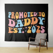 Hij werd gepromoveerd tot Daddy Est. 2025 III Wandkleed (In Situ (horizontaal))
