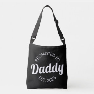 Hij werd gepromoveerd tot Daddy Est. 2026 I Crossbody Tas