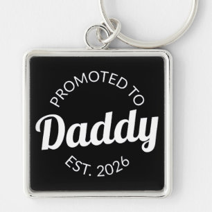 Hij werd gepromoveerd tot Daddy Est. 2026 I Sleutelhanger