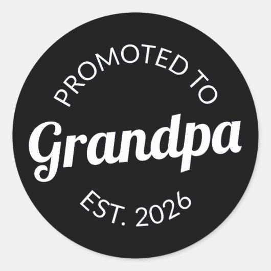 Hij werd gepromoveerd tot opa Est. 2026 I Ronde Sticker (Voorkant)