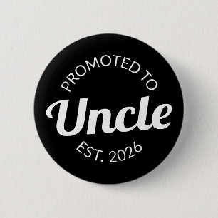 Hij werd gepromoveerd tot Uncle Est. 2026 I Ronde Button 5,7 Cm