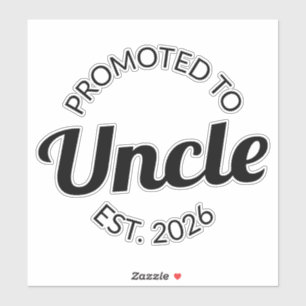 Hij werd gepromoveerd tot Uncle Est. 2026 I Sticker