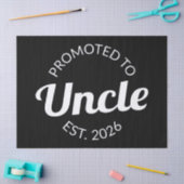 Hij werd gepromoveerd tot Uncle Est. 2026 I Tissuepapier (Craft)