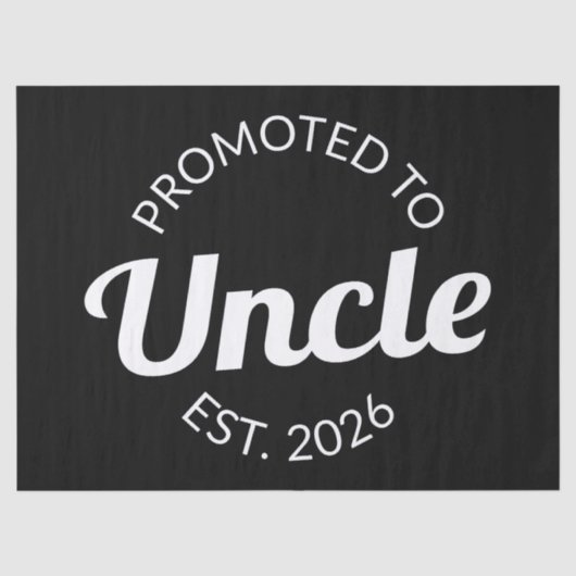 Hij werd gepromoveerd tot Uncle Est. 2026 I Tissuepapier (Voorkant)