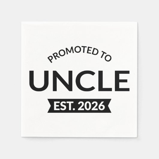 Hij werd gepromoveerd tot Uncle Est. 2026 II Servet (Voorkant)